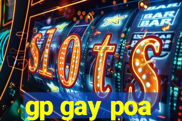 gp gay poa